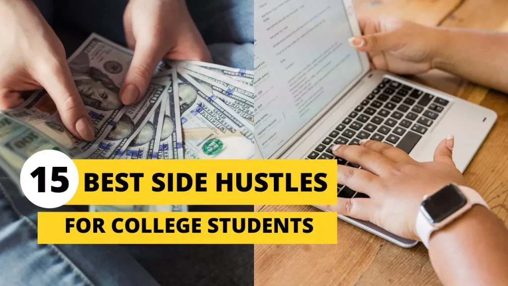 15 Best Side Hustles for College Students